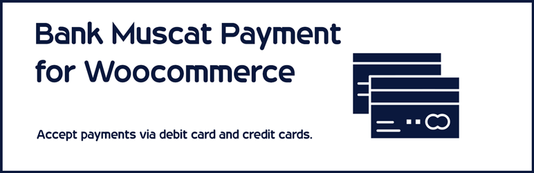 Bank Muscat Payment for Woocommerce