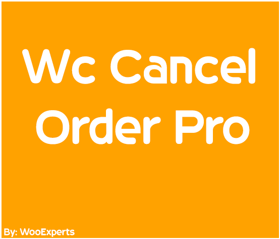 WC Cancel Order Pro