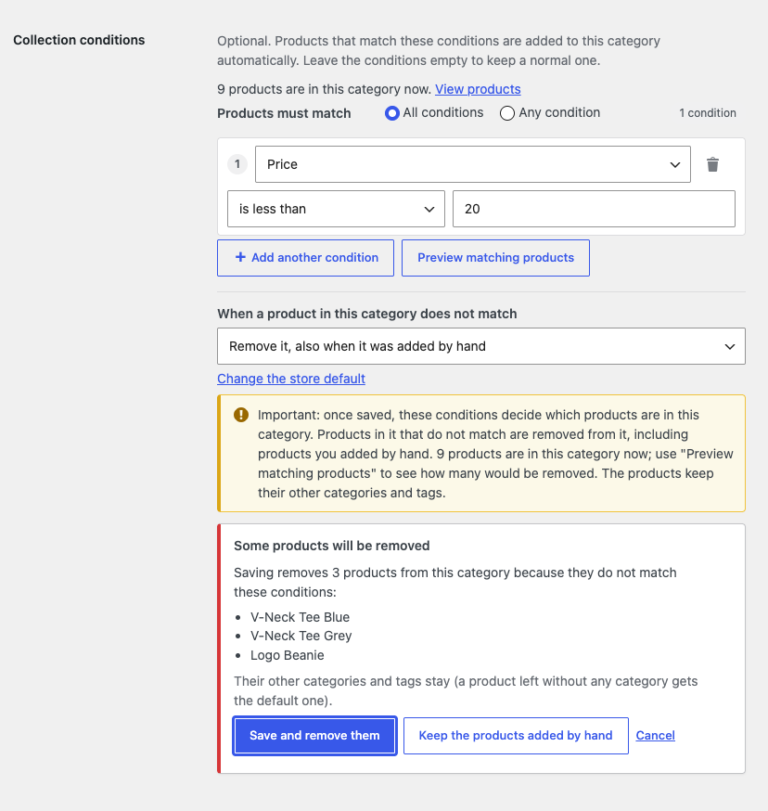 Before changed conditions are saved, the products they would remove are listed with Save and remove them, Keep the products added by hand and Cancel