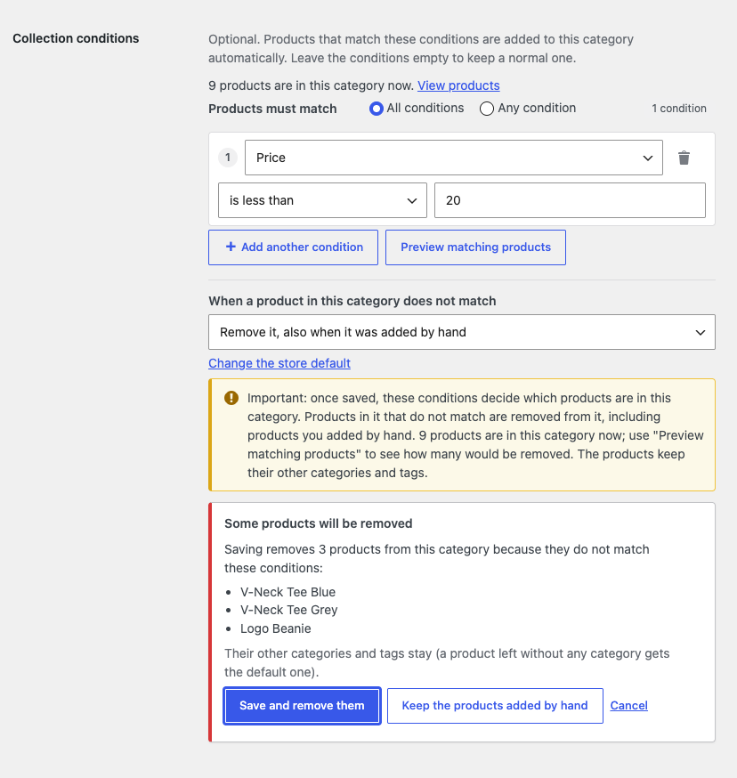 Before changed conditions are saved, the products they would remove are listed with Save and remove them, Keep the products added by hand and Cancel