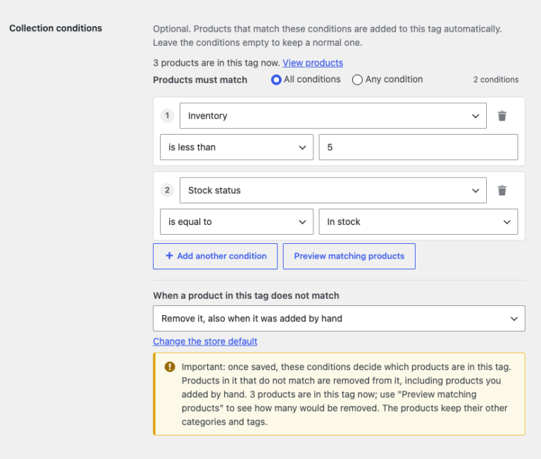Collection conditions on the Last few product tag: Inventory is less than 5 and Stock status is equal to In stock